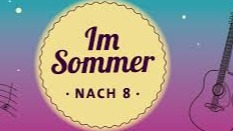 Gemeinsam zu: Im Sommer nach 8: Eröffnungsabend mit "Bienstich"